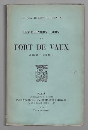 Les derniers jours du Fort de Vaux (9mars - 7 juin 1916)