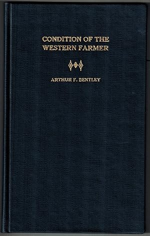 The Condition of the Western Farmer as Illustrated By the Economic History of a Nebraska Township