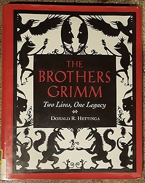 The Brothers Grimm Two Lives, One Legacy