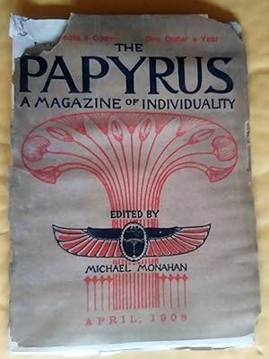 The Papyrus, a magazine of individuality, new series, vol. 2 no 4, April 1908 (old series, vol. 10)