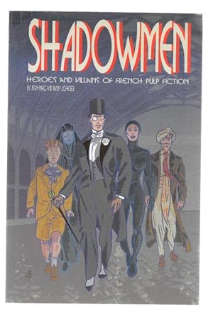 Shadowmen by Jean-Marc & Randy Lofficier (First Edition) Signed