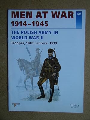 Men At War 1914-1945. No. 50. The Polish Army In World War II. Trooper, 18th Lancers: 1939.