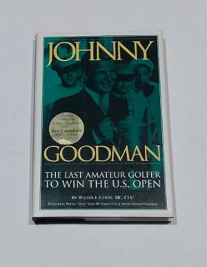 Johnny Goodman The Last Amateur Golfer to Win the U. S. Open SIGNED