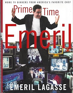 Prime Time Emeril: More TV Dinners From America's Favorite Chef (Signed First Edition)