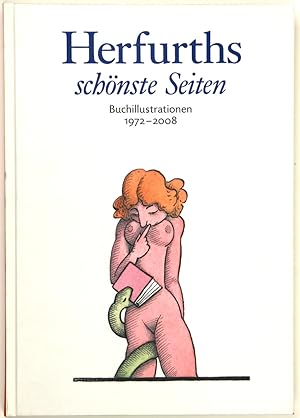 Herfurths schönste Seiten. Das buchgraphische Werk 1972-2008. Mit einem Essay von Lothar Lang.