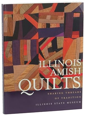 Illinois Amish Quilts: Sharing Threads of Tradition