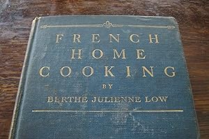 French Home Cooking (1st printing - hardcover; 1904)