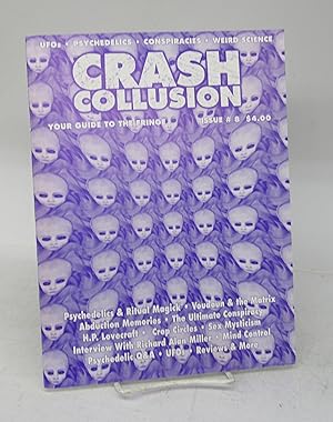 Crash Collusion: A Quarterly Guide to the Fringe, Issue # 8