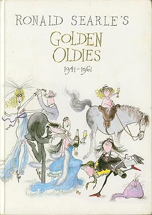 Ronald Searle's Golden Oldies 1941-1961