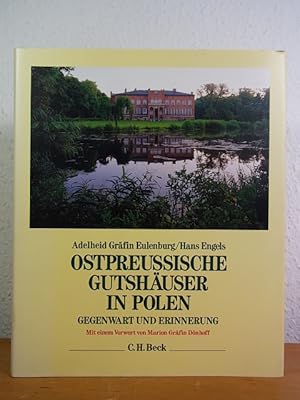 Ostpreussische Gutshäuser in Polen. Gegenwart und Erinnerung