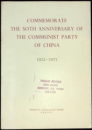 Commemorate the 50th Anniversary of the Communist Party of China 1921-1971