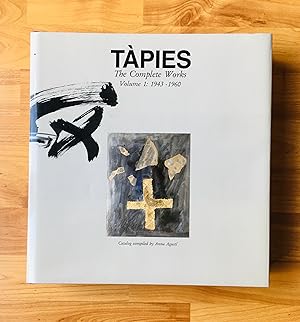 Tapies. The Complete Works. Volume 1: 1943-1960