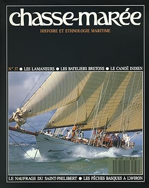 Revue "Le Chasse-Marée" (histoire et ethnologie maritime) n°37, septembre 1988 [Lamaneurs, indien...