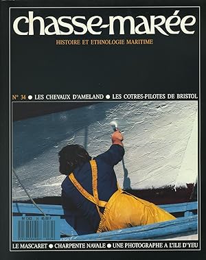 Revue "Le Chasse-Marée" (histoire et ethnologie maritime) n°34, mars 1988 [Ameland, Bristol, Masc...