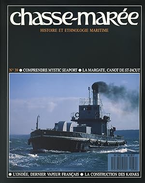 Revue "Le Chasse-Marée" (histoire et ethnologie maritime) n°39, janvier 1989 [Mystic Seaport, kay...