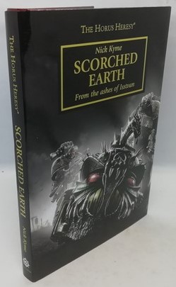 Scorched Earth - From the ashes of Isstvan (Signed Limited Edition)
