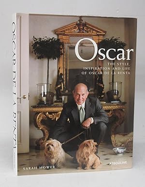 Oscar: The Style, Inspiration and Life of Oscar De La Renta