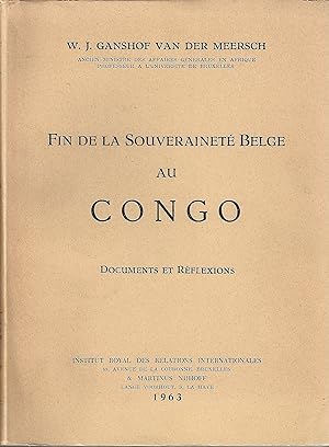 Fin de la Souveraineté belge au Congo Documents et Réflexions