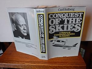 Conquest of the Skies: A History of Commercial Aviation in America
