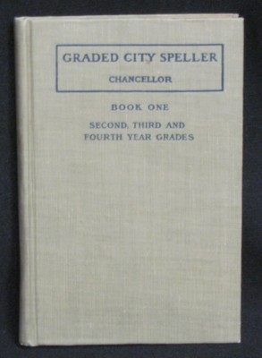 GRADED CITY SPELLER. Second, Third, and Fourth Year Grades