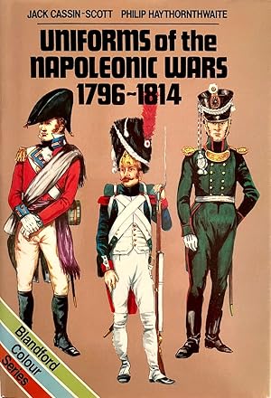 Uniforms of the Napoleonic Wars, 1796-1814