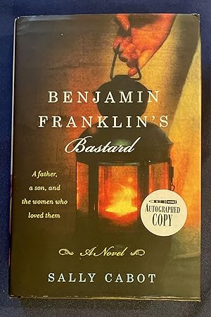 BENJAMIN FRANKLIN'S BASTARD; a novel
