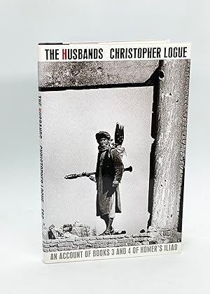 The Husbands: An Account of Books 3 and 4 of Homer's Iliad (Signed First American Edition)