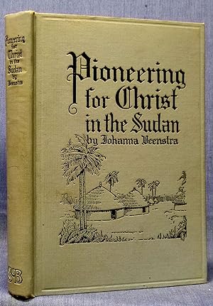 Pioneering For Christ In The Sudan