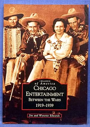 Chicago Entertainment Between The Wars, 1919-1939