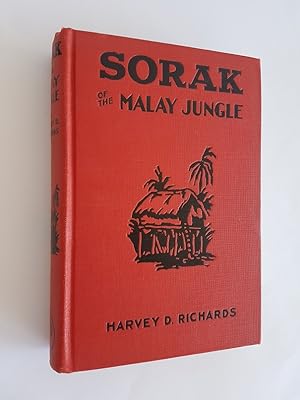 Sorak of the Malay Jungle or How Two Young Americans Face Death and Win a Friend