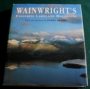 Wainwright's Favourite Lakeland Mountains. With Photographs by Derry Brabbs.