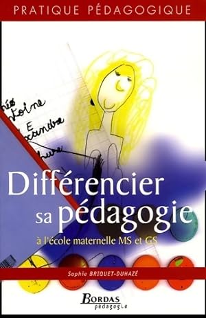 Differencier sa p?dagogie matern 05 (ancienne edition) - Sophie Briquet-duhaz?