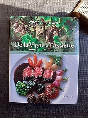 De la Vigne à l'Assiette - Voyage au cur de la France des saveurs