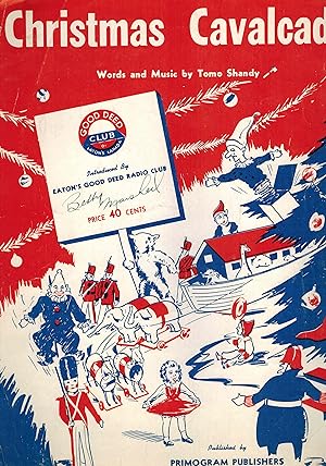Christmas Cavalcade - Introduced By Eaton's Canada Good Deed Radio Club - Vintage Sheet Music