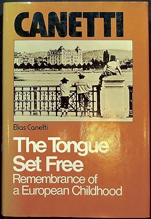 The Tongue Set Free: Remembrance of a European Childhood