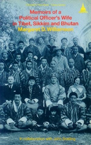 Memoirs of a Political Officer's Wife in Tibet, Sikkim and Bhutan (Wisdom Tibet Book. Yellow Series)