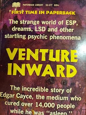 Venture Inward : The Incredible Story of Edgar Cayce
