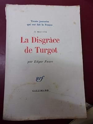 La disgrâce de Turgot (12 mai 1776).