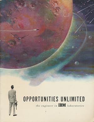 Opportunities Unlimited: The Engineer In IBM Laboratories