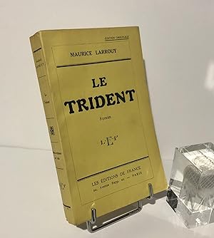 Le trident Roman. Les éditions de France. Paris. 1929.