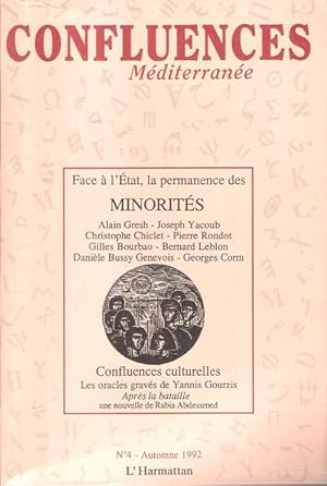 Confluences Méditerranée n°4 - Automne 1992 - Face à l'Etat , la permanence des MINORITES