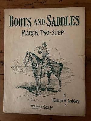BOOTS AND SADDLES. MARCH AND TWO-STEP