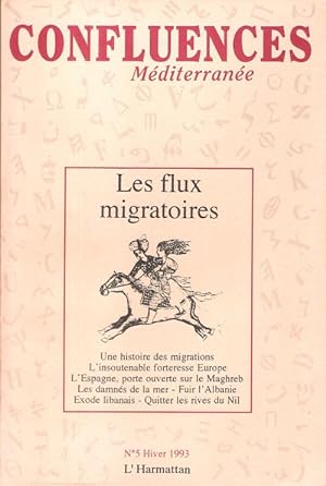 Confluences Méditerranée n°5 - Hiver 1993 - LES FLUX MIGRATOIRES