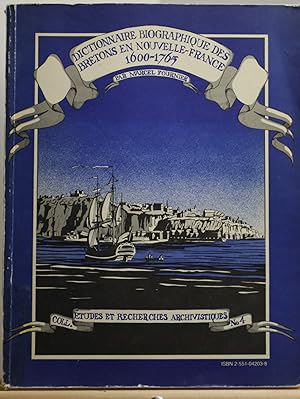 Dictionnaire biographique des Bretons en Nouvelle-France 1600-1765