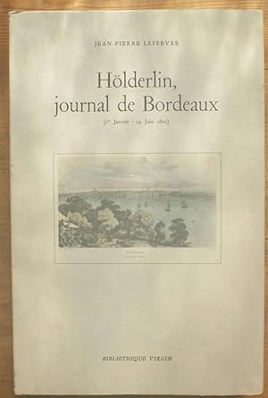 Hölderlin, journal de Bordeaux (1er janvier - 14 juin 1802)