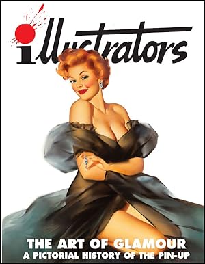 The Art of Glamour: A Pictorial History of the Pin-Up (illustrators Special #13)
