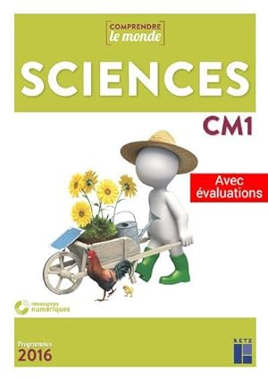 comprendre le monde : sciences : CM1 (édition 2022)