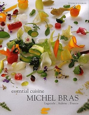 Essential cuisine Michel Bras