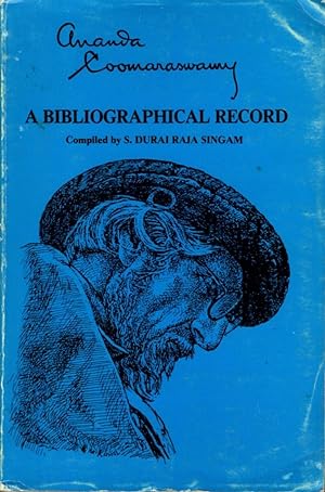 ANANDA COOMARASWAMY: A Bibliographical Record