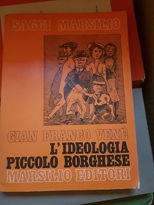 L'IDEOLOGIA PICCOLO BORGHESE,